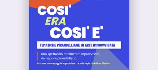 Così era, così è - Tematiche Pirandelliane in arte Improvvisata